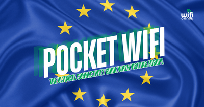 Pocket WiFi in Europe: Your Ultimate Guide for Connectivity